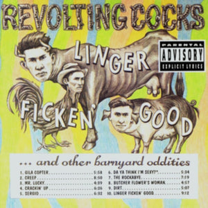 Revolting Cocks - Linger Ficken Good... And Other Barnyard Oddities